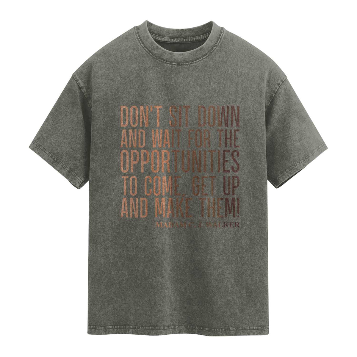 Madam CJ Walker Quote Washed Cotton T-Shirt Get Up And Make Opportunities
