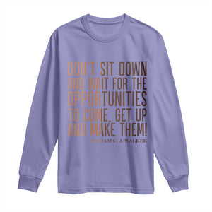 Madam CJ Walker Quote Long Sleeve Shirt Get Up And Make Opportunities TS12 Violet Print Your Wear