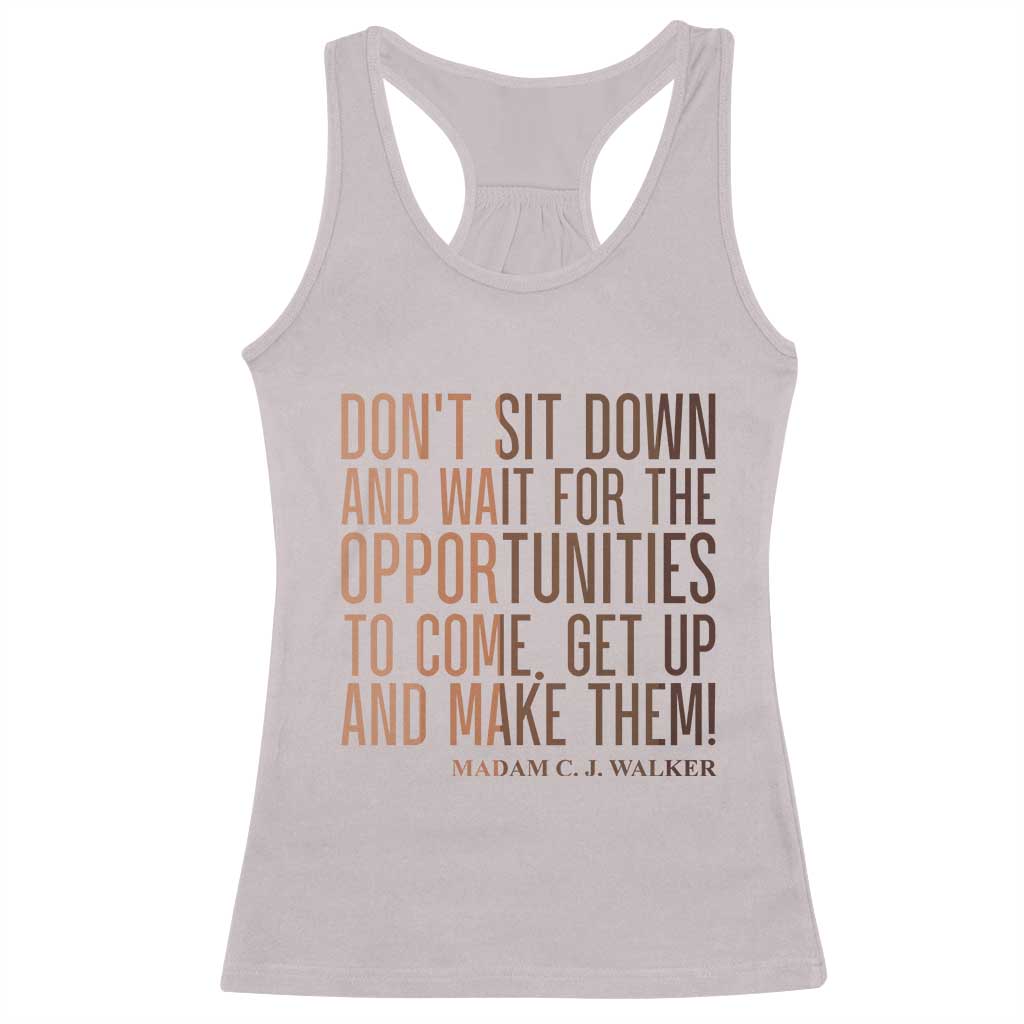Madam CJ Walker Quote Racerback Tank Top Get Up And Make Opportunities TS12 Ice Gray Print Your Wear