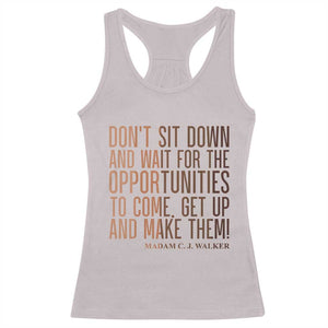 Madam CJ Walker Quote Racerback Tank Top Get Up And Make Opportunities TS12 Ice Gray Print Your Wear