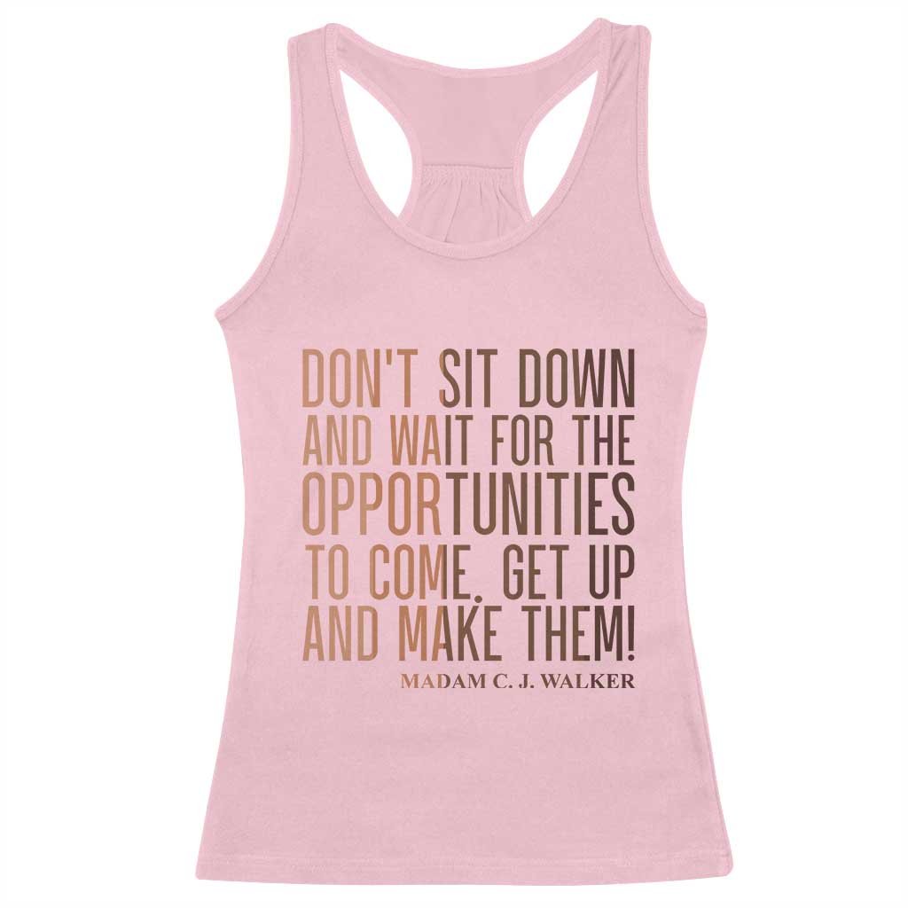Madam CJ Walker Quote Racerback Tank Top Get Up And Make Opportunities TS12 Light Pink Print Your Wear