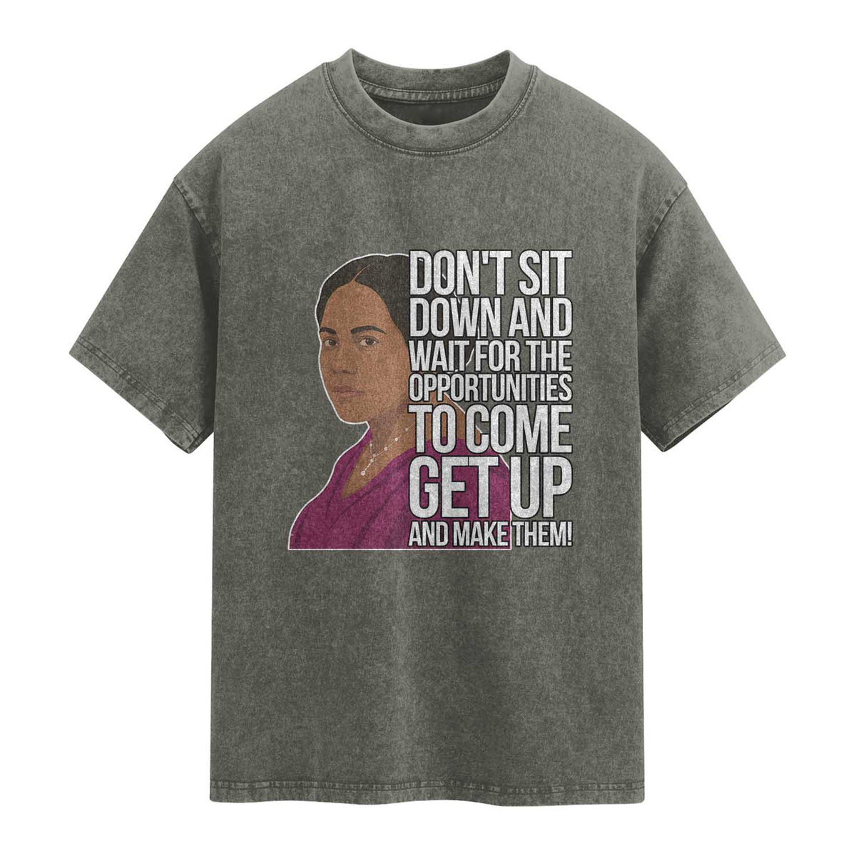 Madam CJ Walker Quote Washed Cotton T-Shirt Do Not Sit Down And Wait For Opportunities