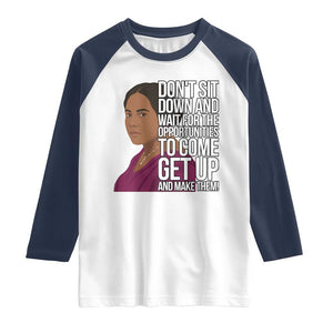 Madam CJ Walker Quote Raglan Shirt Do Not Sit Down And Wait For Opportunities TS12 White Navy Print Your Wear
