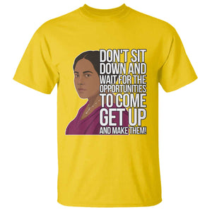 Madam CJ Walker Quote T Shirt Do Not Sit Down And Wait For Opportunities TS12 Daisy Print Your Wear