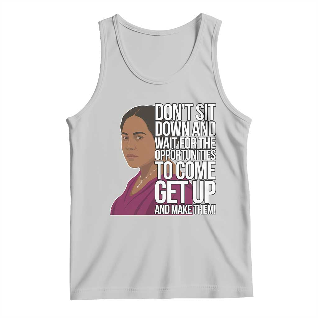Madam CJ Walker Quote Tank Top Do Not Sit Down And Wait For Opportunities TS12 Ash Print Your Wear