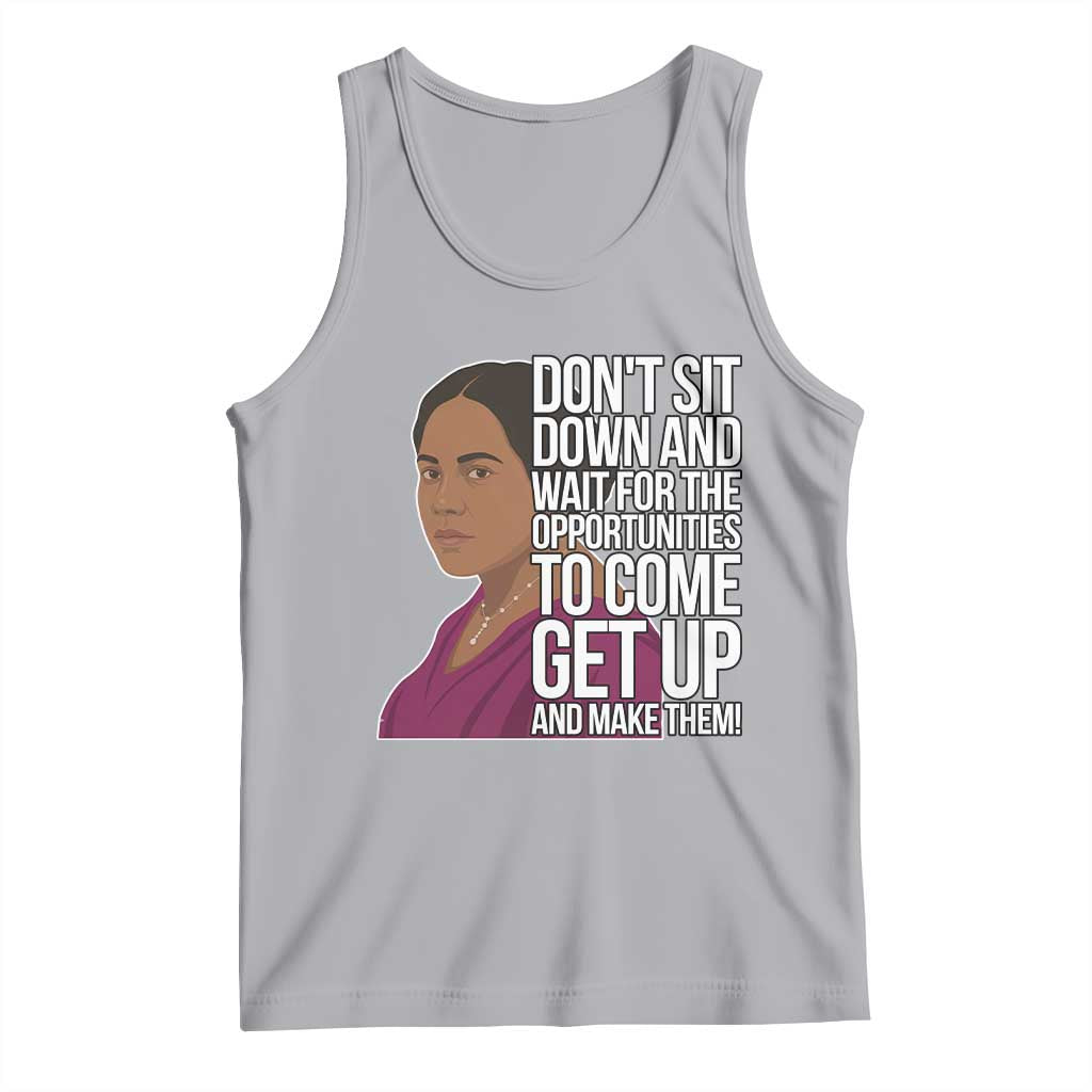 Madam CJ Walker Quote Tank Top Do Not Sit Down And Wait For Opportunities TS12 Athletic Heather Print Your Wear