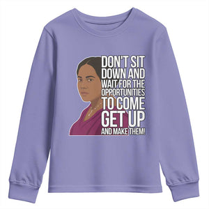 Madam CJ Walker Quote Youth Sweatshirt Do Not Sit Down And Wait For Opportunities TS12 Violet Print Your Wear