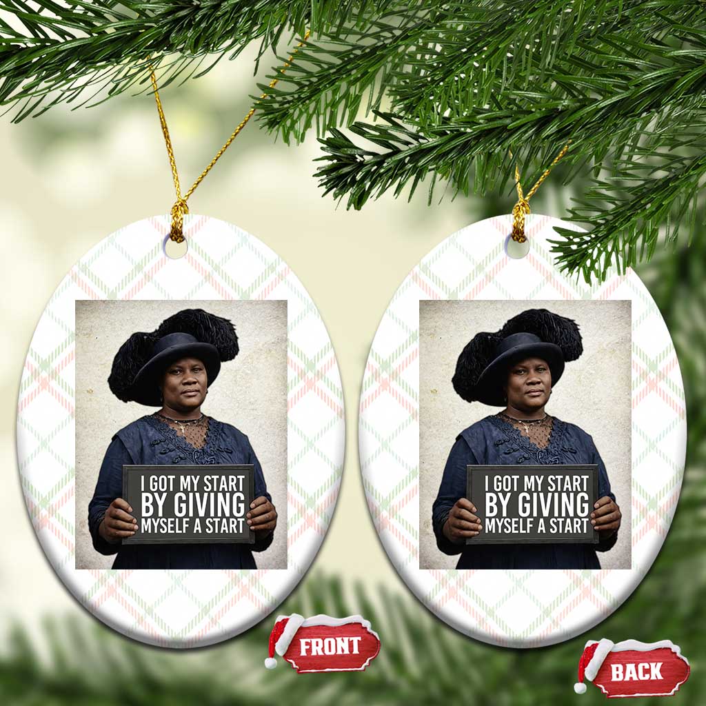 Madam CJ Walker Quote Ceramic Ornament I Got My Start By Giving Myself A Start TS12 Print Your Wear
