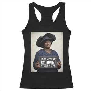 Madam CJ Walker Quote Racerback Tank Top I Got My Start By Giving Myself A Start TS12 Black Print Your Wear