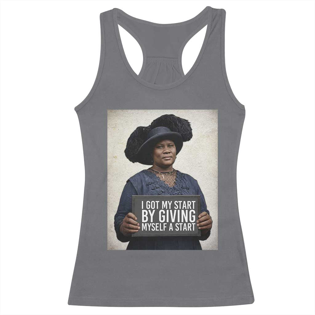Madam CJ Walker Quote Racerback Tank Top I Got My Start By Giving Myself A Start TS12 Charcoal Print Your Wear