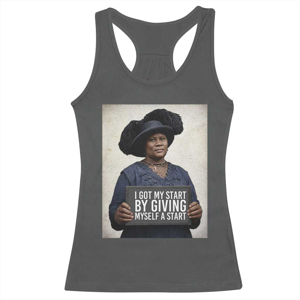 Madam CJ Walker Quote Racerback Tank Top I Got My Start By Giving Myself A Start TS12 Dark Heather Print Your Wear