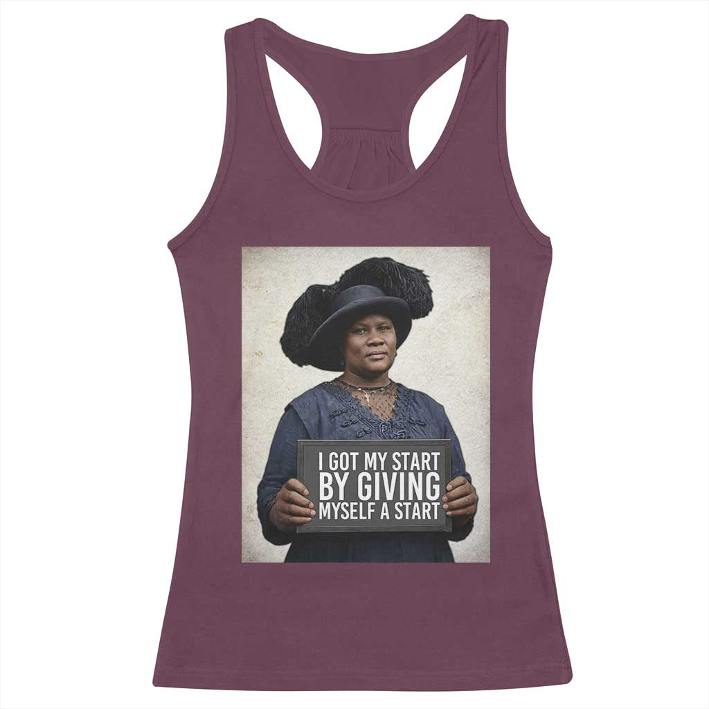 Madam CJ Walker Quote Racerback Tank Top I Got My Start By Giving Myself A Start TS12 Maroon Print Your Wear
