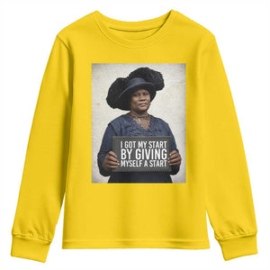 Madam CJ Walker Quote Youth Sweatshirt I Got My Start By Giving Myself A Start TS12 Daisy Print Your Wear