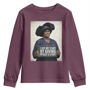 Madam CJ Walker Quote Youth Sweatshirt I Got My Start By Giving Myself A Start TS12 Maroon Print Your Wear