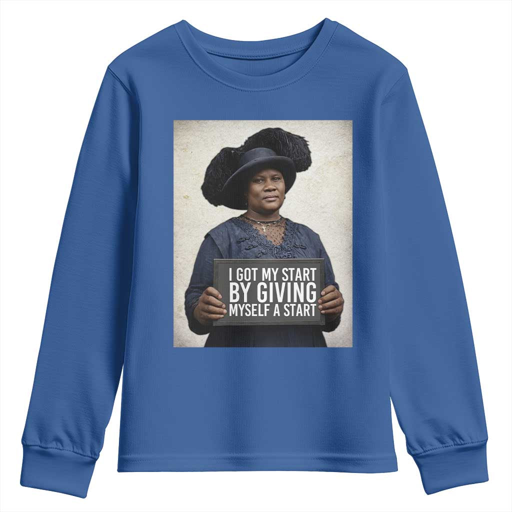 Madam CJ Walker Quote Youth Sweatshirt I Got My Start By Giving Myself A Start TS12 Royal Blue Print Your Wear
