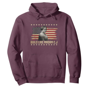 Build Like Madam CJ Walker Hoodie Black History Month Gift TS12 Maroon Print Your Wear
