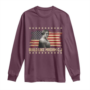 Build Like Madam CJ Walker Long Sleeve Shirt Black History Month Gift TS12 Maroon Print Your Wear