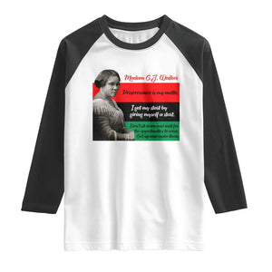 Madam CJ Walker Raglan Shirt Women Empowerment Inspirational Quote TS12 White Black Print Your Wear