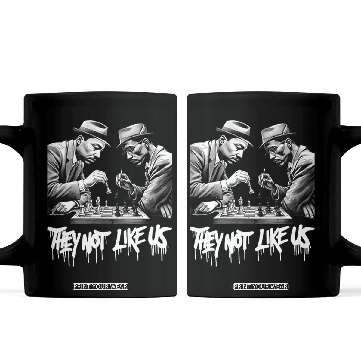 MLK And Malcolm X Coffee Mug They Not Like Us African American Heritage Gift TS12 Black Print Your Wear