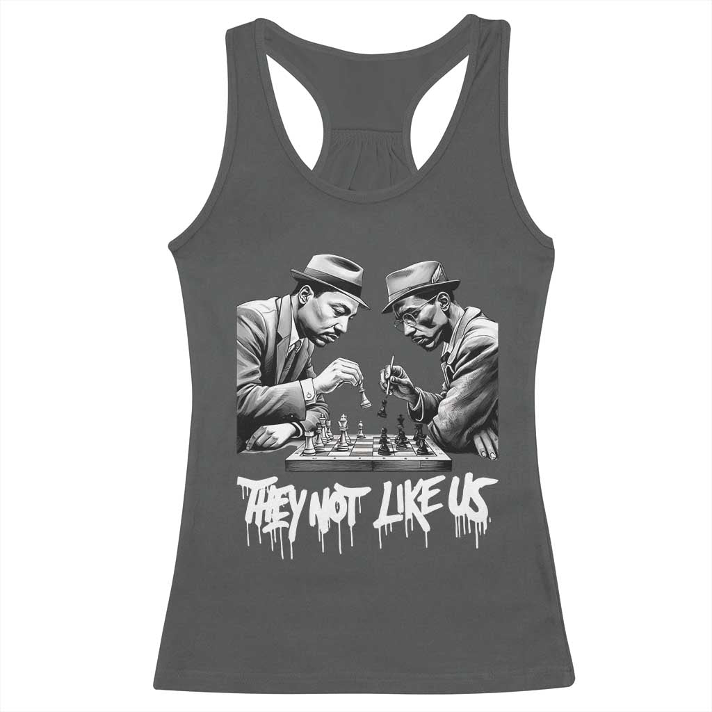 MLK And Malcolm X Racerback Tank Top They Not Like Us African American Heritage Gift TS12 Dark Heather Print Your Wear
