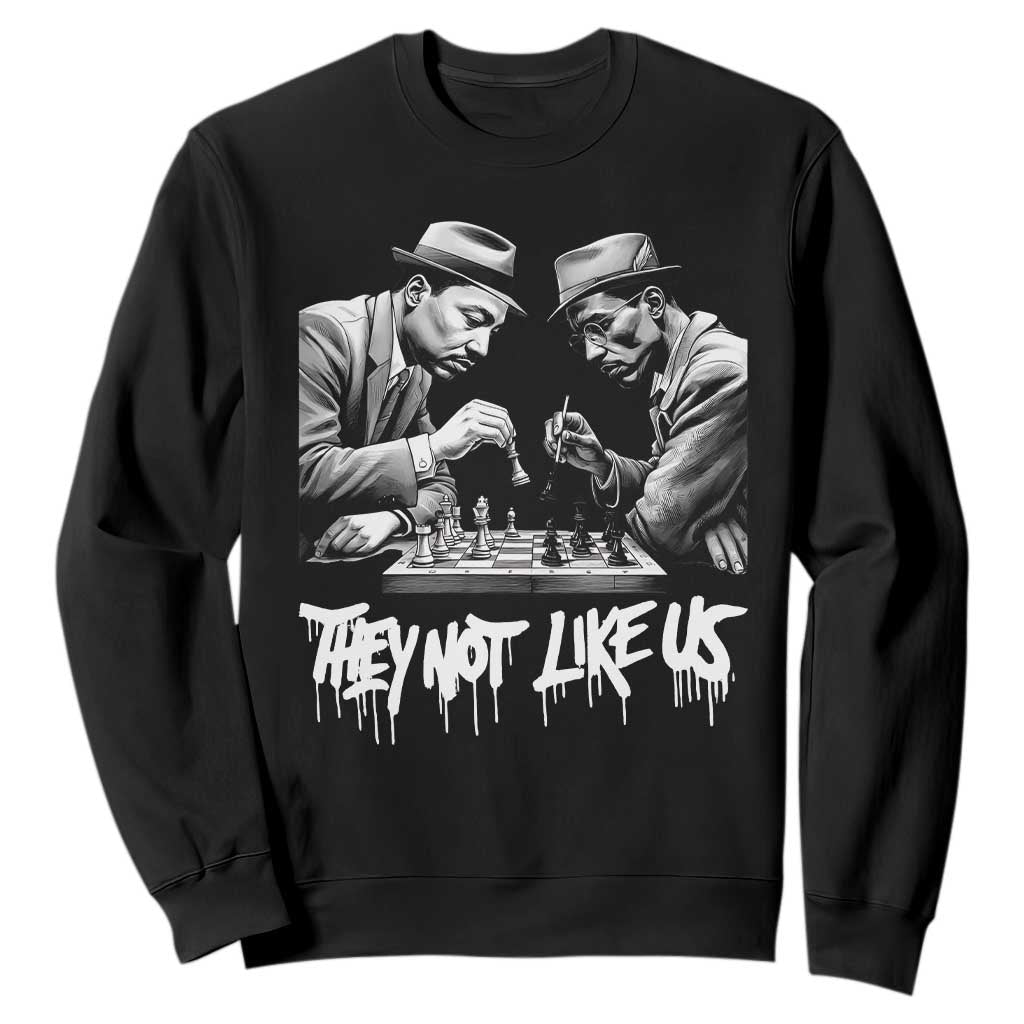 MLK And Malcolm X Sweatshirt They Not Like Us African American Heritage Gift TS12 Black Print Your Wear