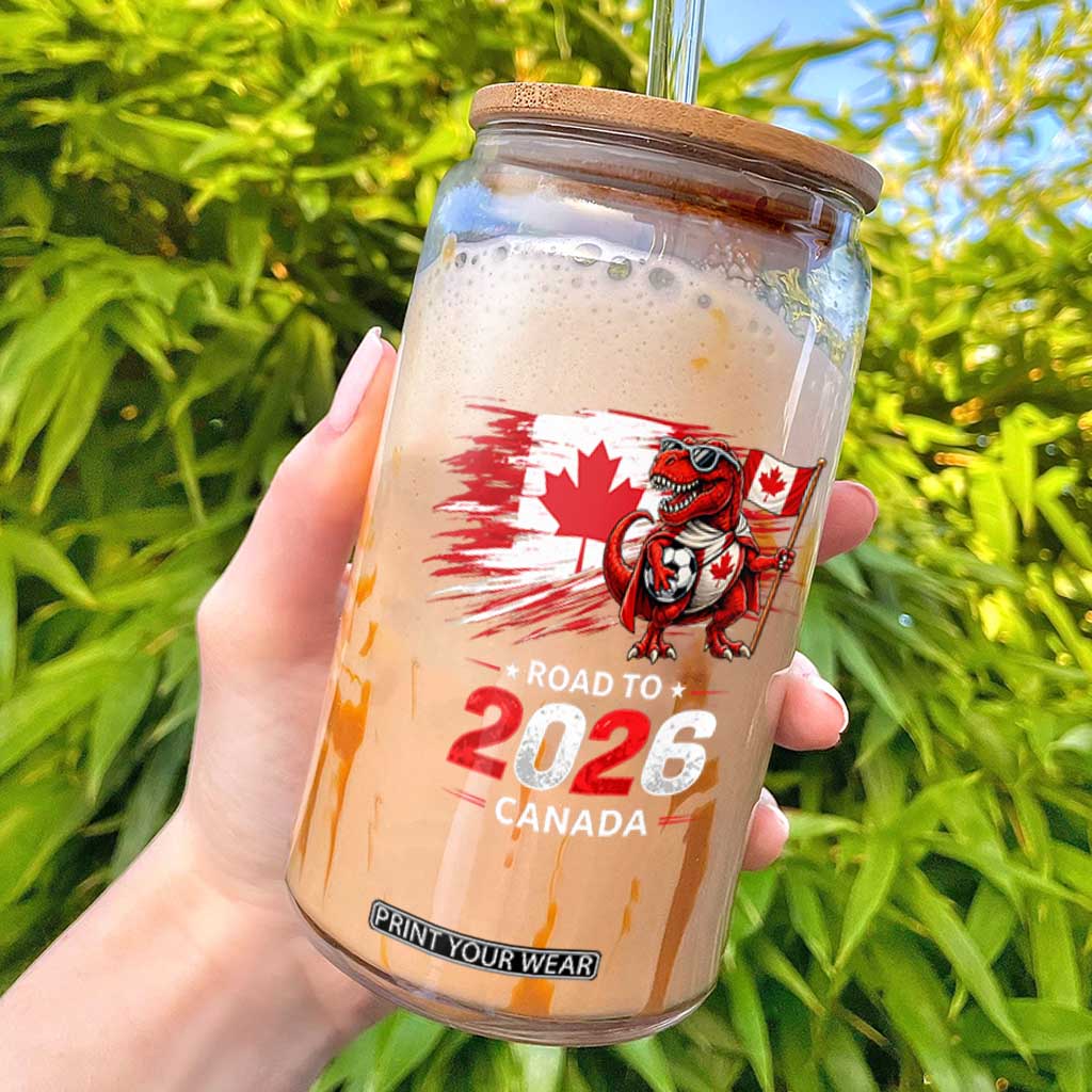 Funny Canada Soccer Dinosaur Glass Can Road To 2026 TS12 Black Print Your Wear