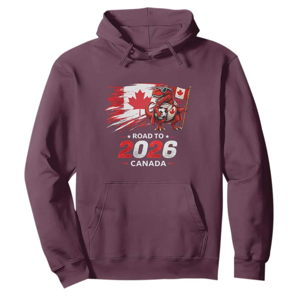 Funny Canada Soccer Dinosaur Hoodie Road To 2026 TS12 Maroon Print Your Wear