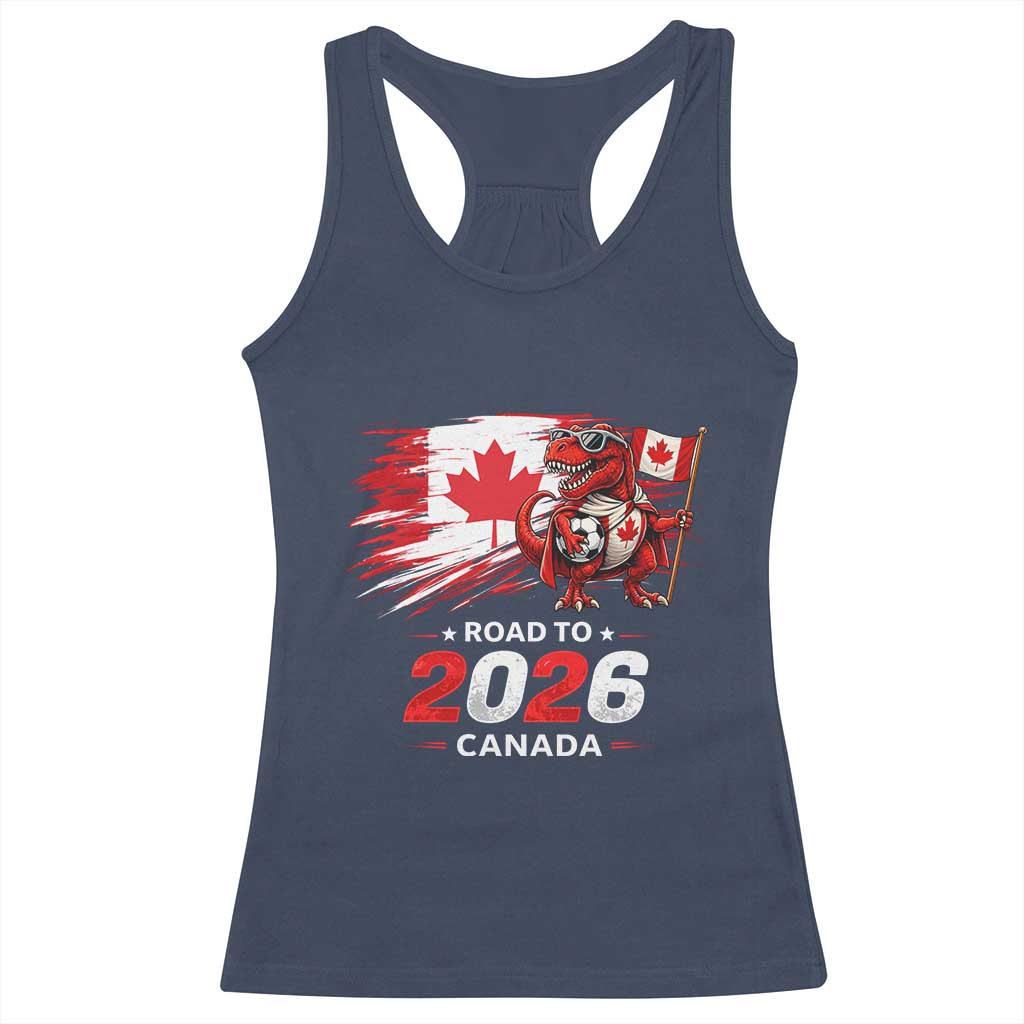 Funny Canada Soccer Dinosaur Racerback Tank Top Road To 2026 TS12 Navy Print Your Wear