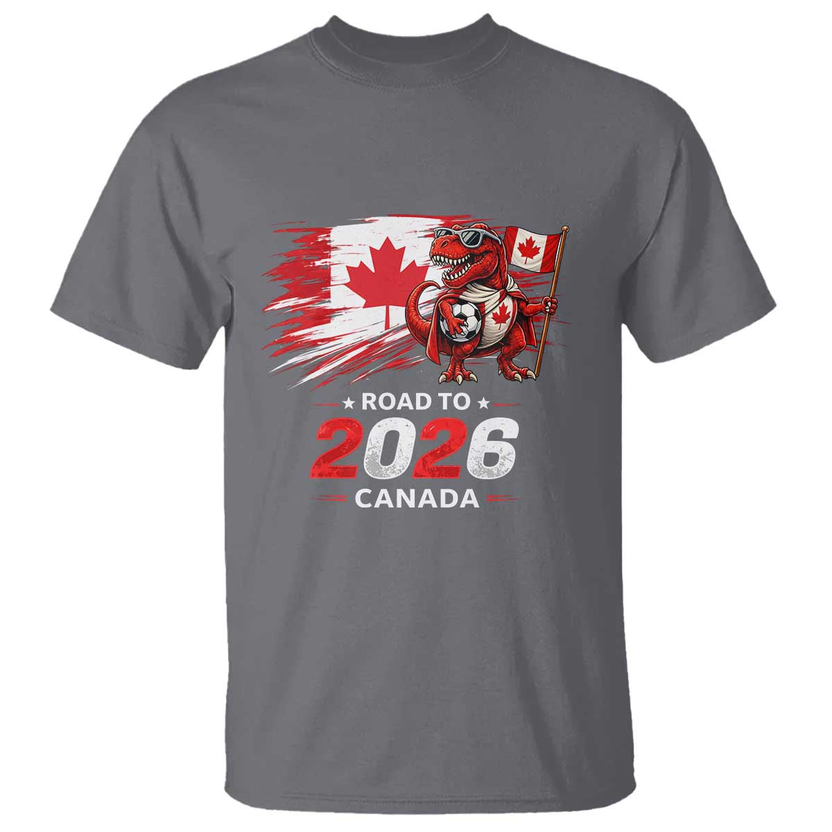 Funny Canada Soccer Dinosaur T Shirt Road To 2026 TS12 Charcoal Print Your Wear
