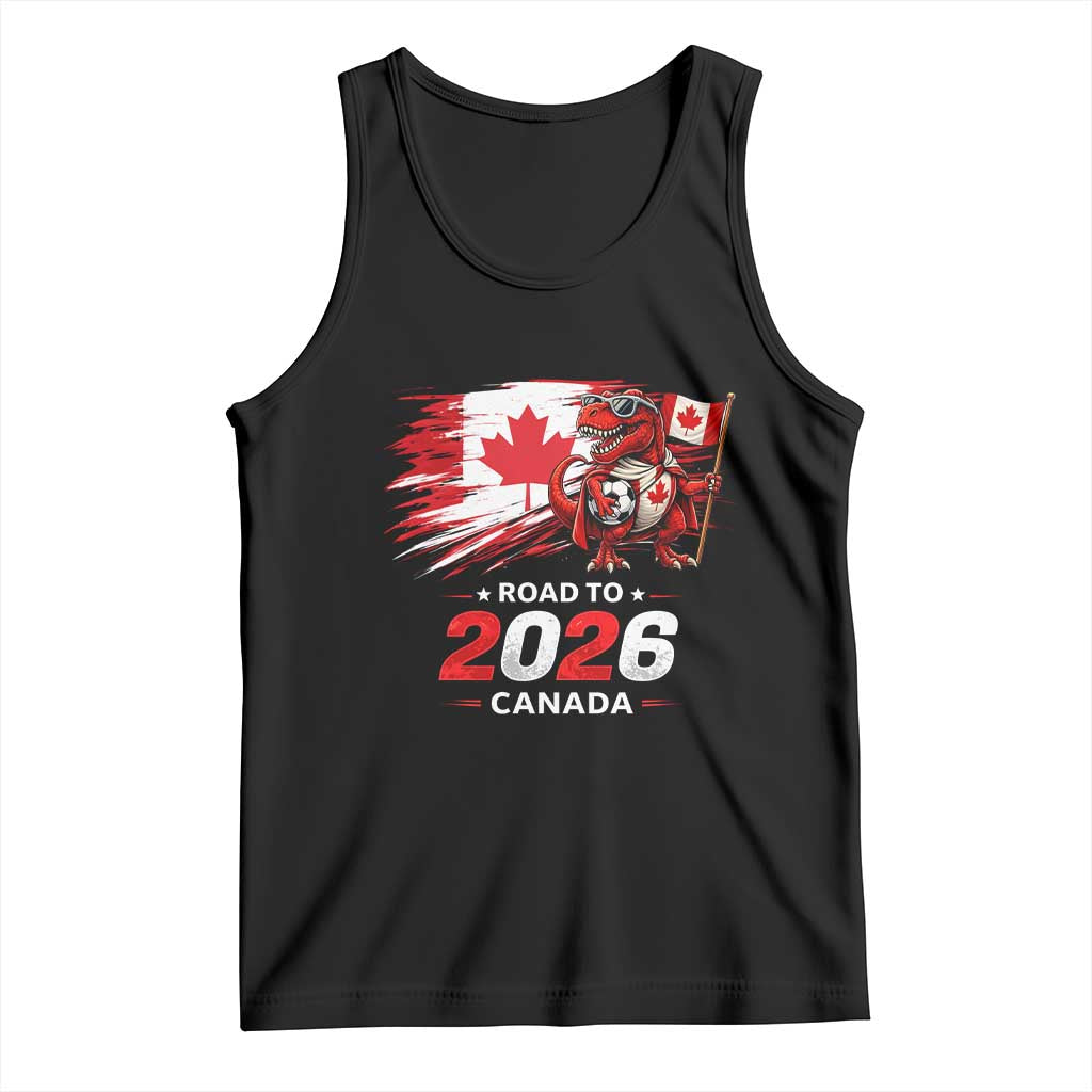 Funny Canada Soccer Dinosaur Tank Top Road To 2026 TS12 Black Print Your Wear