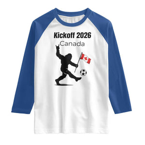 Funny Bigfoot Canada Soccer Raglan Shirt Kickoff 2026 TS12 White Royal Print Your Wear