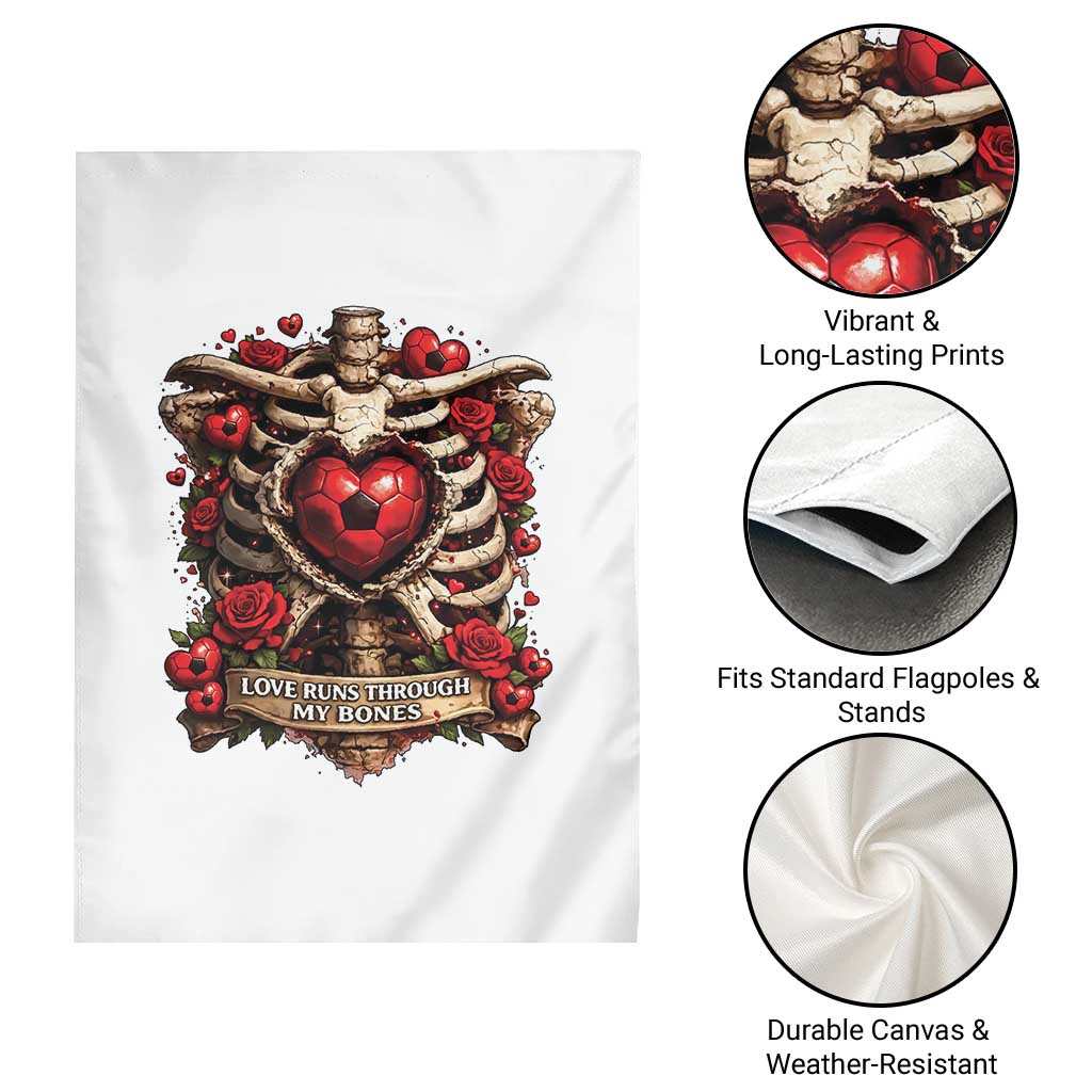 Love Runs Through My Bones Garden Flag Funny Skeleton Soccer Player Gift TS12 Print Your Wear