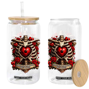 Love Runs Through My Bones Glass Can Funny Skeleton Soccer Player Gift TS12 Print Your Wear