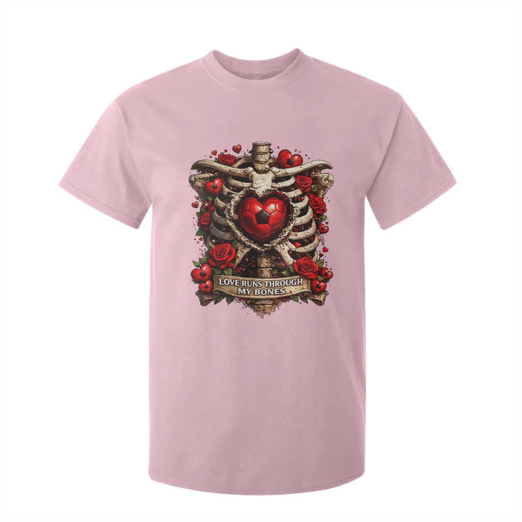 Love Runs Through My Bones T Shirt For Kid Funny Skeleton Soccer Player Gift TS12 Light Pink Print Your Wear