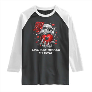 Love Runs Through My Bones Raglan Shirt Funny Skeleton Soccer Gift TS12 Black White Print Your Wear