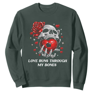 Love Runs Through My Bones Sweatshirt Funny Skeleton Soccer Gift TS12 Dark Forest Green Print Your Wear