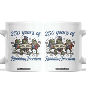 Funny Frog 250 Years Of Ribbiting Freedom Coffee Mug TS12 White Print Your Wear