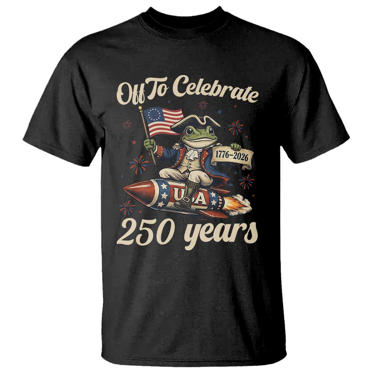 Funny Frog Off To Celebrate 250 Years Of Freedom T Shirt Patriotic Gift TS12 Black Print Your Wear