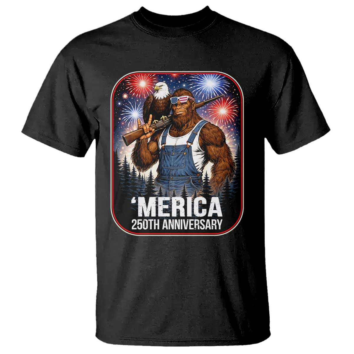 Funny Bigfoot USA 250 Years Of American Freedom T Shirt TS12 Black Print Your Wear