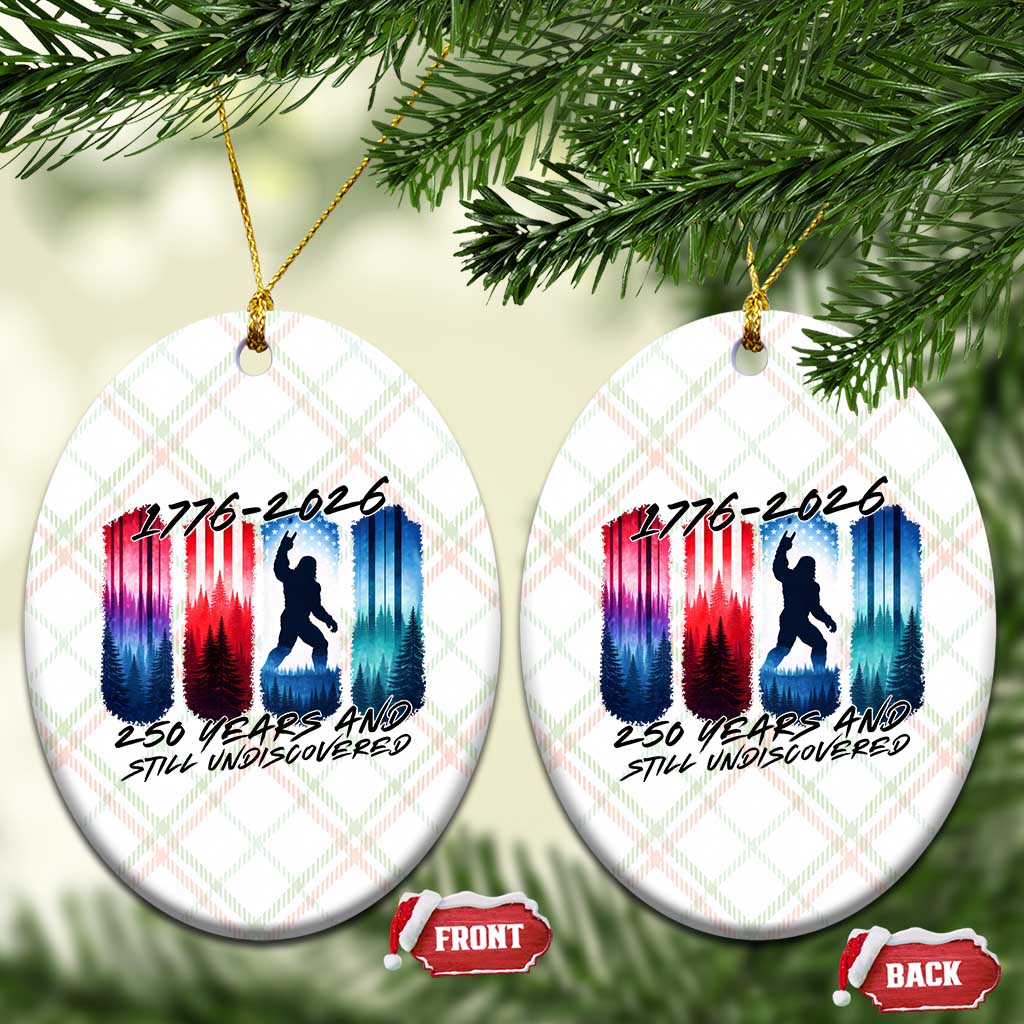Funny Patriotic Bigfoot Ceramic Ornament 250 Years And Still Undiscovered TS12 Print Your Wear