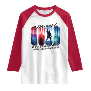 Funny Patriotic Bigfoot Raglan Shirt 250 Years And Still Undiscovered TS12 White Red Print Your Wear
