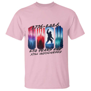 Funny Patriotic Bigfoot T Shirt 250 Years And Still Undiscovered TS12 Light Pink Print Your Wear