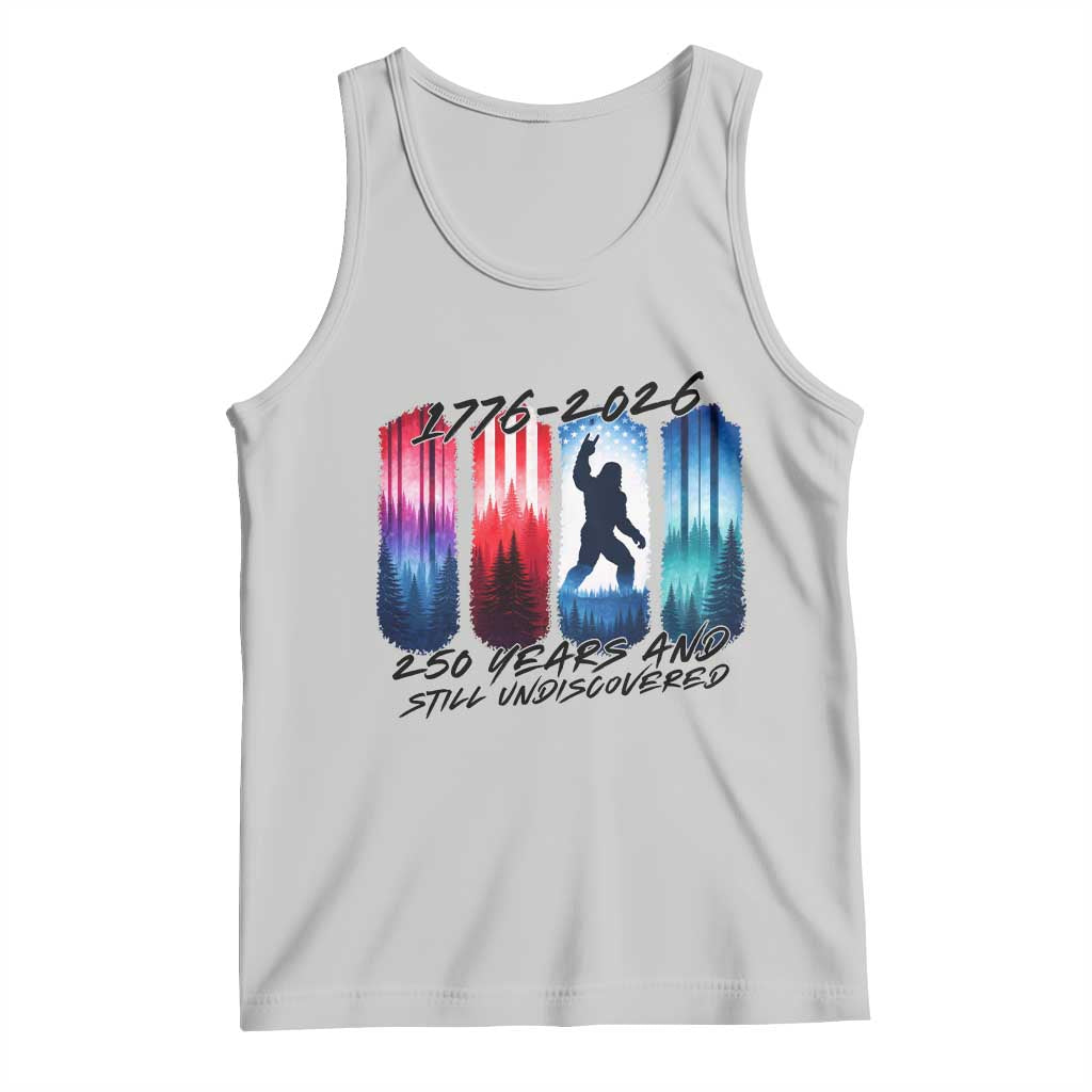 Funny Patriotic Bigfoot Tank Top 250 Years And Still Undiscovered TS12 Ash Print Your Wear