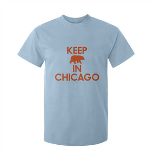 Keep Bear In Chicago CFB T Shirt For Kid Gift For Sports Fan TS12 Light Blue Print Your Wear