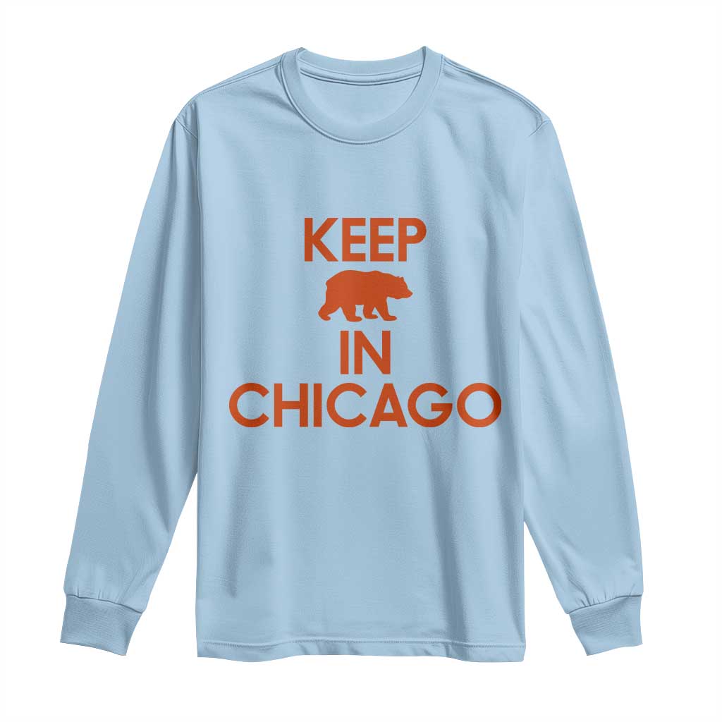 Keep Bear In Chicago CFB Long Sleeve Shirt Gift For Sports Fan TS12 Light Blue Print Your Wear