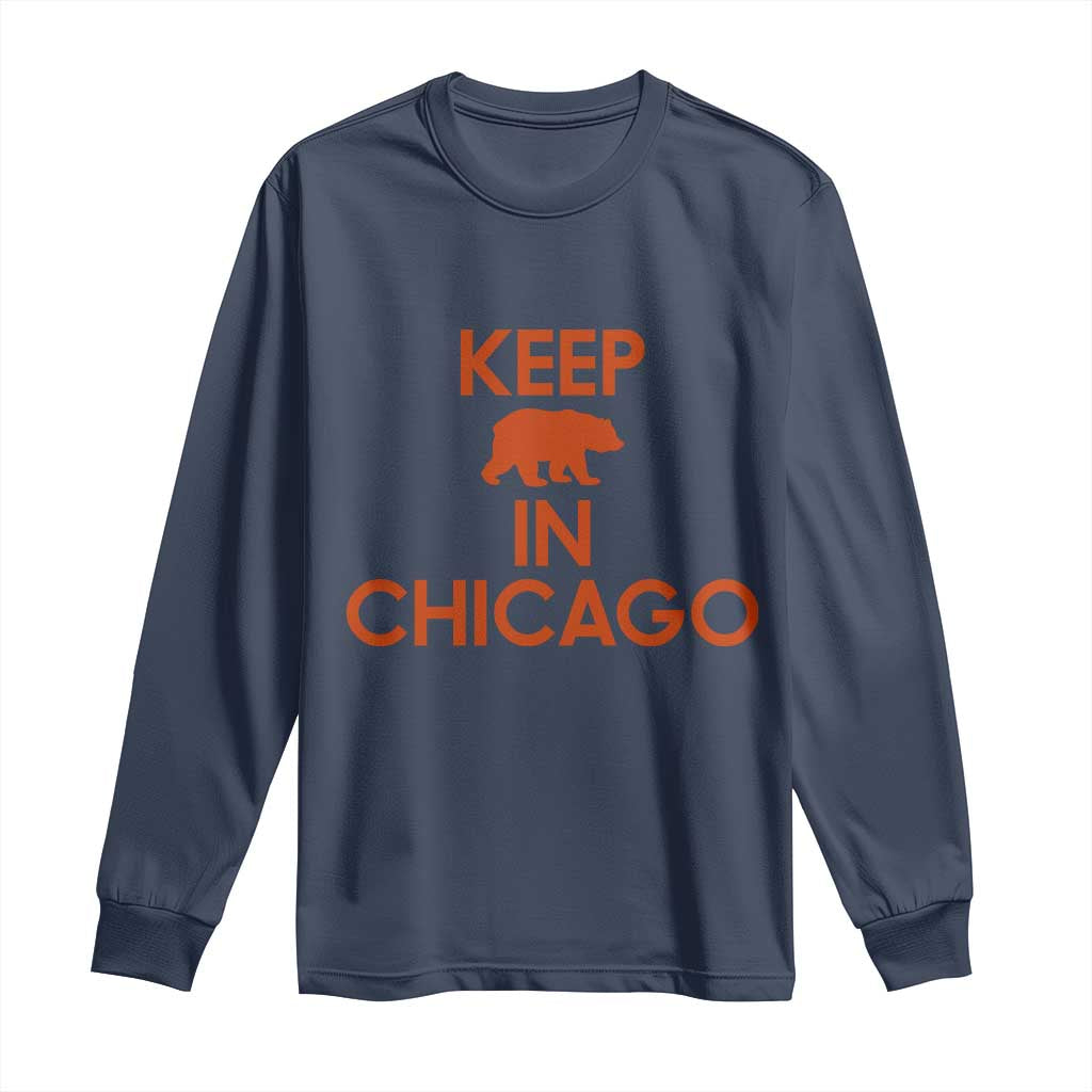 Keep Bear In Chicago CFB Long Sleeve Shirt Gift For Sports Fan TS12 Navy Print Your Wear
