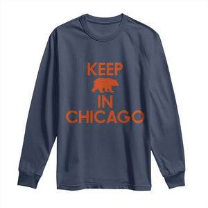 Keep Bear In Chicago CFB Long Sleeve Shirt Gift For Sports Fan TS12 Navy Print Your Wear