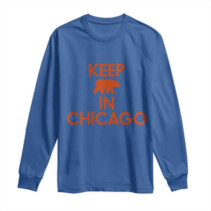 Keep Bear In Chicago CFB Long Sleeve Shirt Gift For Sports Fan TS12 Royal Blue Print Your Wear