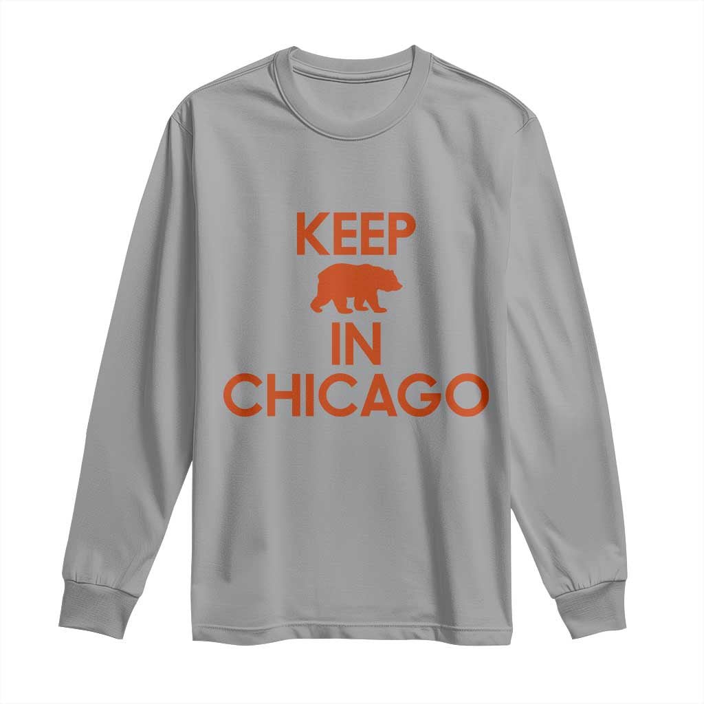 Keep Bear In Chicago CFB Long Sleeve Shirt Gift For Sports Fan TS12 Sport Gray Print Your Wear