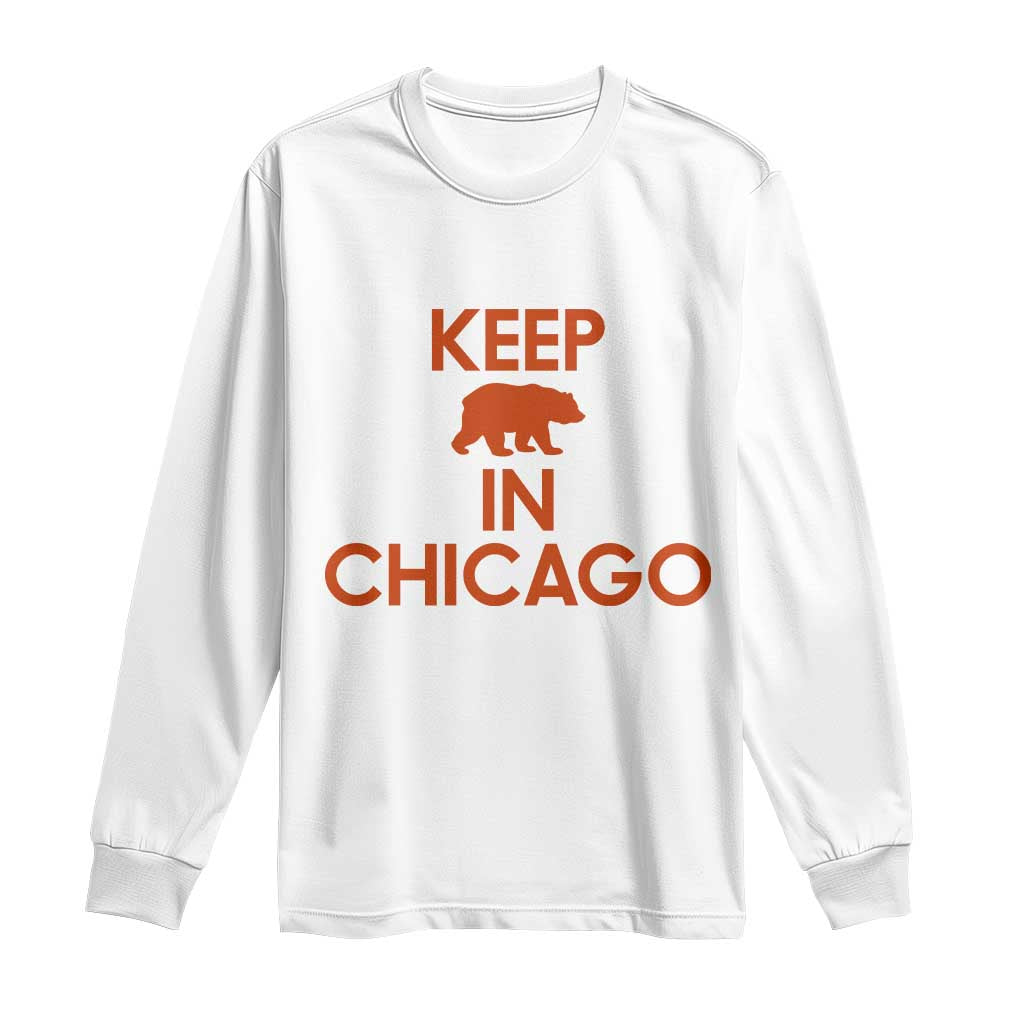 Keep Bear In Chicago CFB Long Sleeve Shirt Gift For Sports Fan TS12 White Print Your Wear